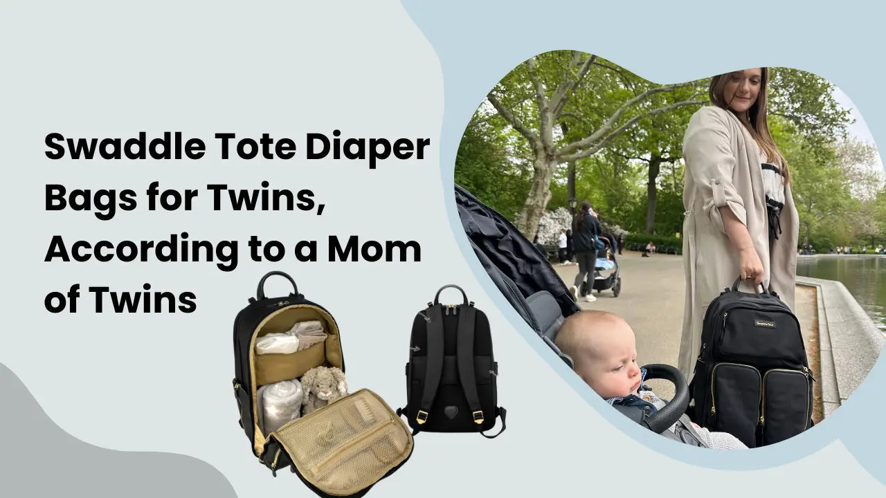 Swaddle Tote Diaper Bags for Twins According to a Mom of Twins